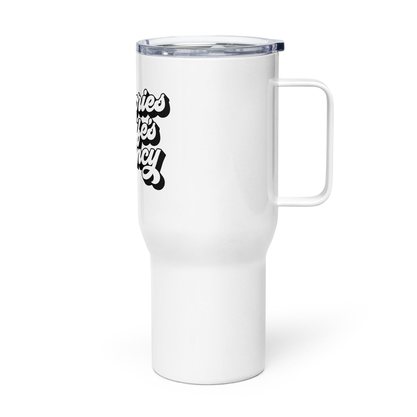 Memories are Life's Currency Travel mug with a handle