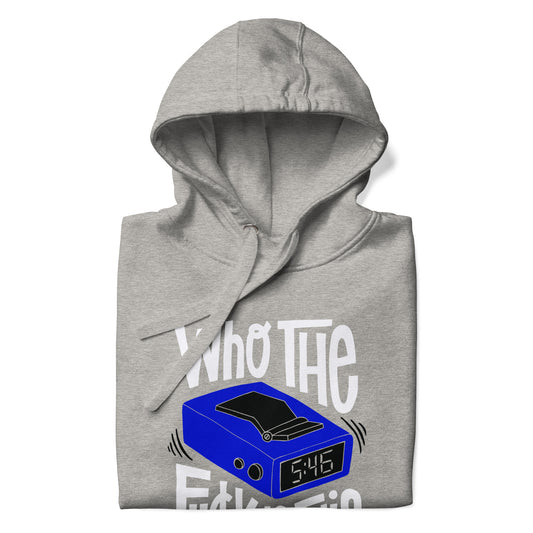 " Who the F**k is This " Color Unisex Hoodie