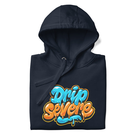 Drip Severe Unisex Hoodie