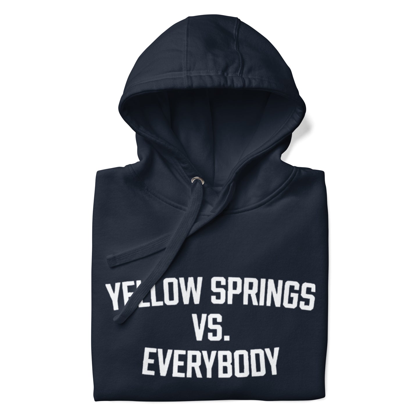 YS Vs. Everybody Unisex Hoodie