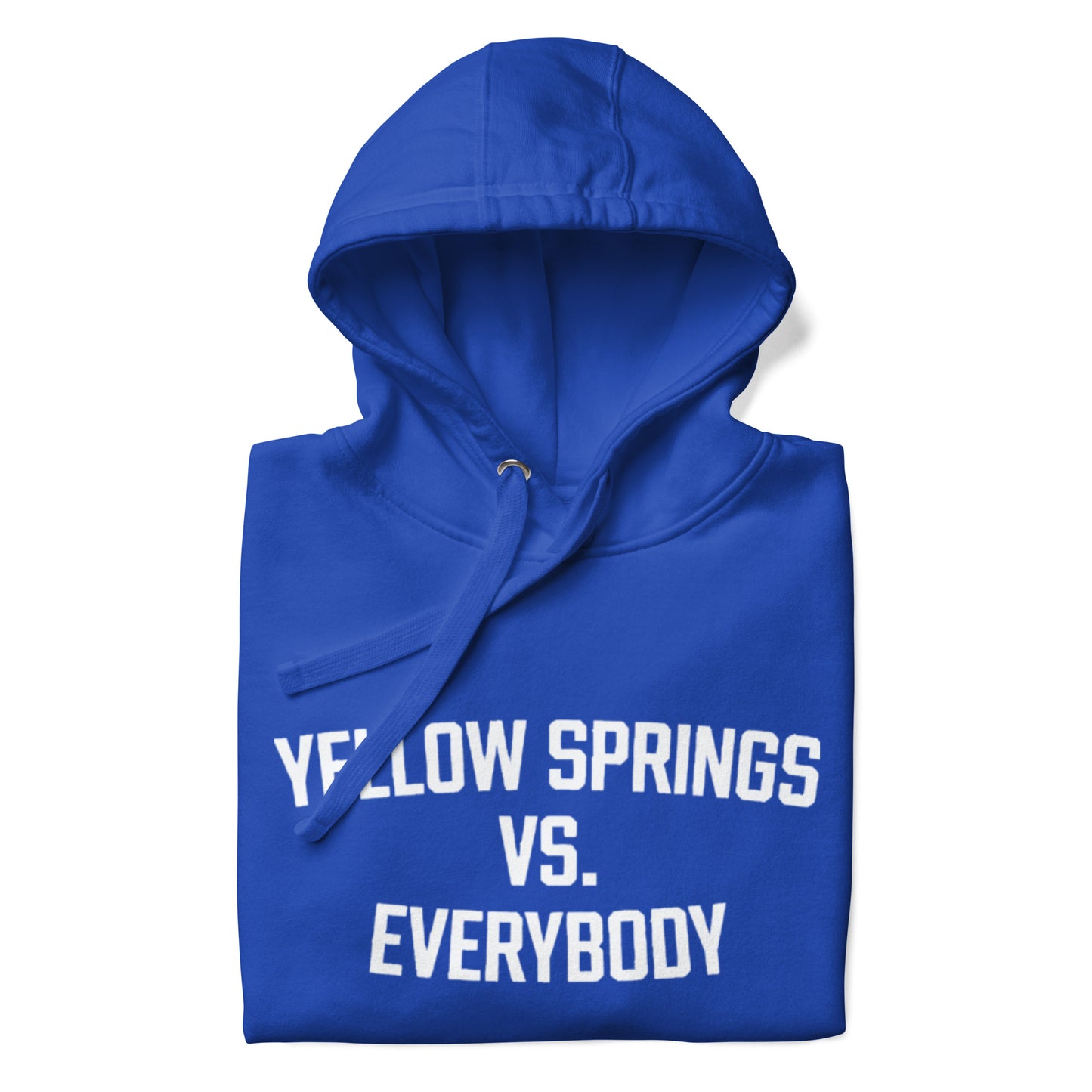 YS Vs. Everybody Unisex Hoodie