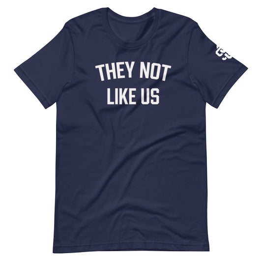 They Not Like Us Unisex t-shirt