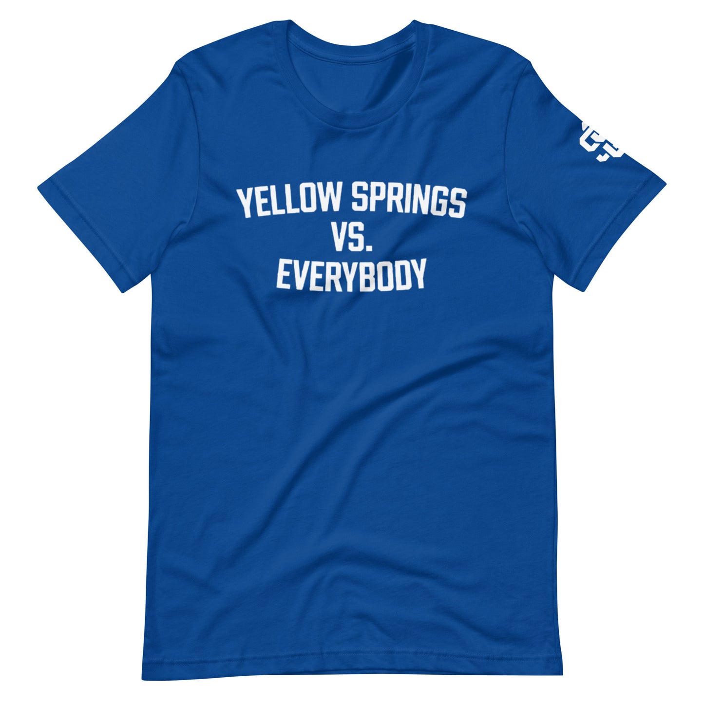 YS vs Everybody Unisex t-shirt
