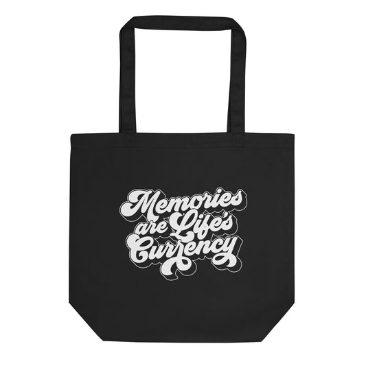 Memories are Life Currency Eco Tote Bag