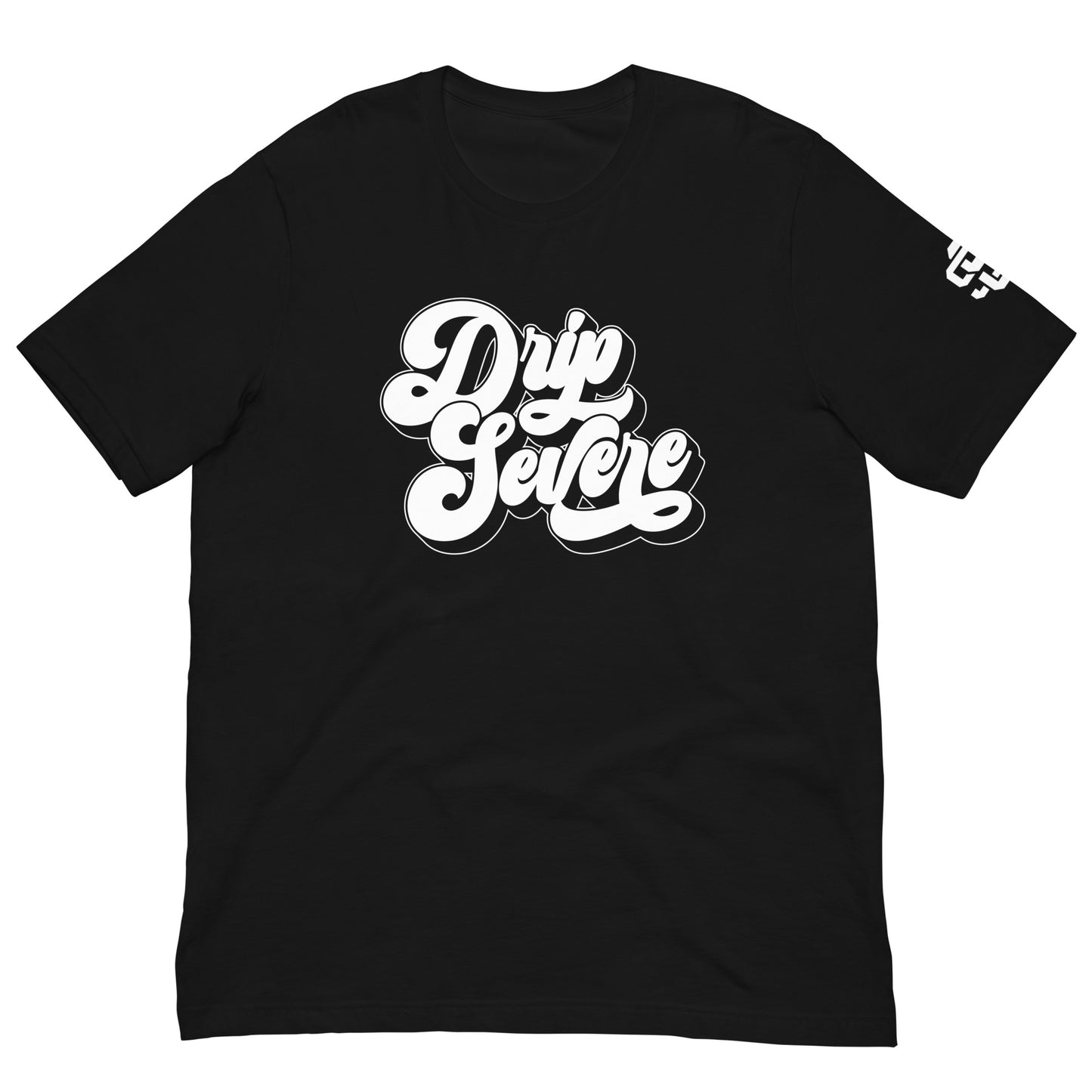 Drip Severe Unisex t-shirt